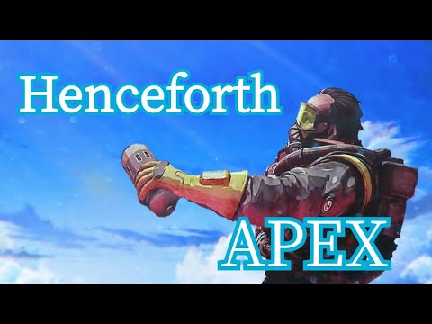 Henceforth【APEX MAD】