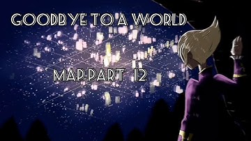 Goodbye to a world - [part 12] - multifandom Map - [Collab with - cat frost]