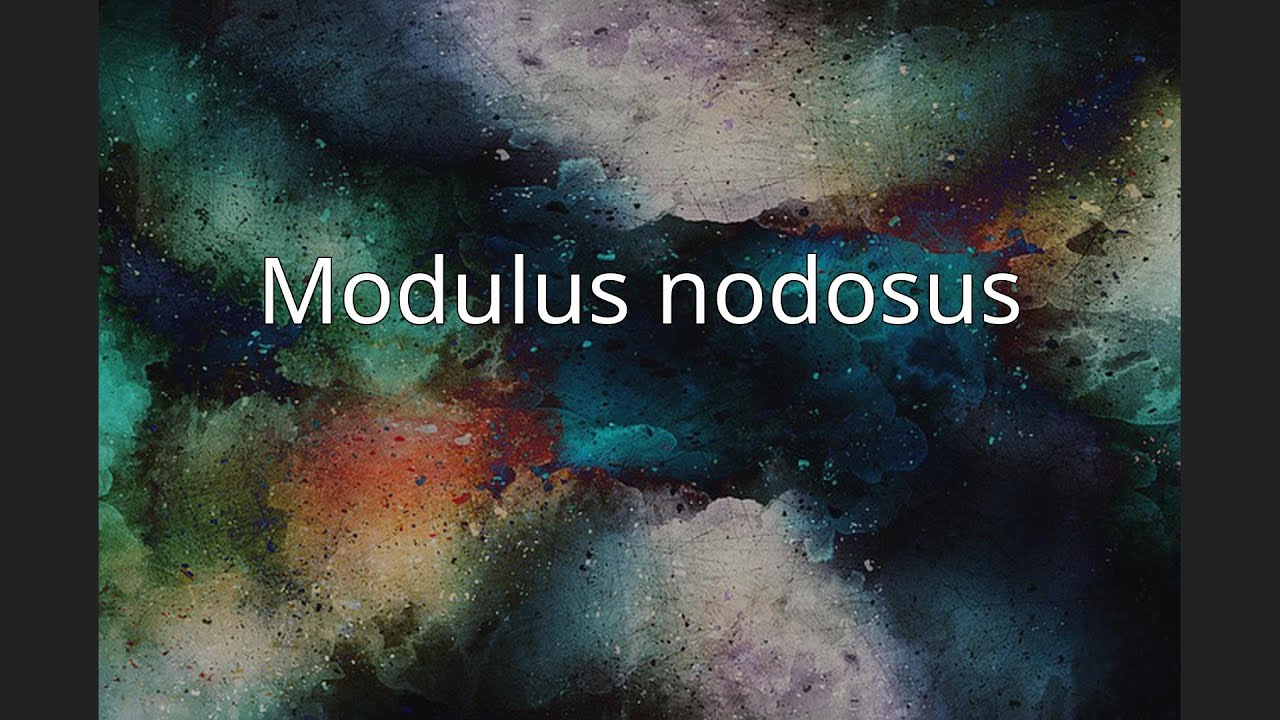 Modulus nodosus
