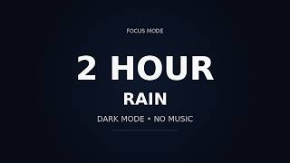 2 Hour Study Timer with Rain (Dark Mode, No Music)