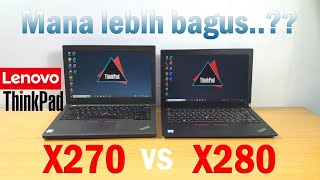 Lenovo ThinkPad X270 vs X280 Bagus Mana?