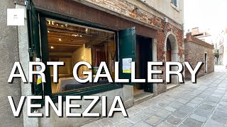 ART GALLERY VENICE ITALY 2024_ Biennale season art exhibition @ARTNYC