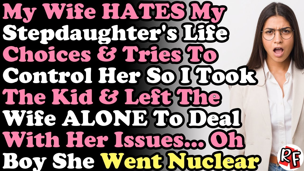 update-wife-hates-my-stepdaughter-s-life-choices-tries-to-control