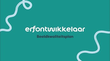 Erfontwikkelaar Beeldkwaliteitsplan