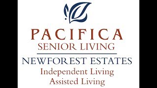 Welcome Home to NewForest Estates at Pacifica Senior Living
