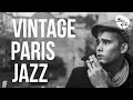 Vintage Paris Jazz - The Paris Jazz Stars of the Jazz & Swing Era