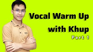 VOCAL WARM UP with Khup (3 Minutes Vocal Warm Up for Singers and Speakers)