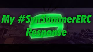 "Summer Vibes" My Response to the #SynSummerERC #SynergyRC