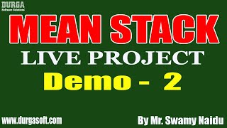 MEAN STACK LIVE Project tutorial || Demo - 2 || by Mr. Swamy Naidu On 28-07-2020 @7AM