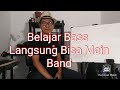 Belajar Bass Langsung Bisa Main Band Part #1