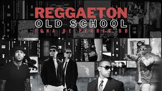 ENGANCHADO EPICO: Reggaeton Old School