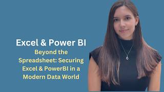 Beyond the Spreadsheet: Securing Excel & PowerBI in a Modern Data World