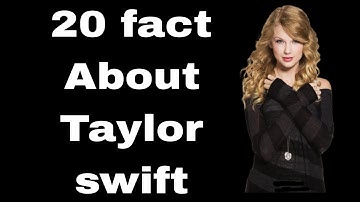 The Life and Career of Taylor Swift: 20 Fascinating Facts You Need to Know"