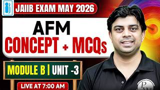 JAIIB 2026 | JAIIB AFM | Important MCQs | JAIIB AFM Module B | Unit 3 | by Akhilesh Sir
