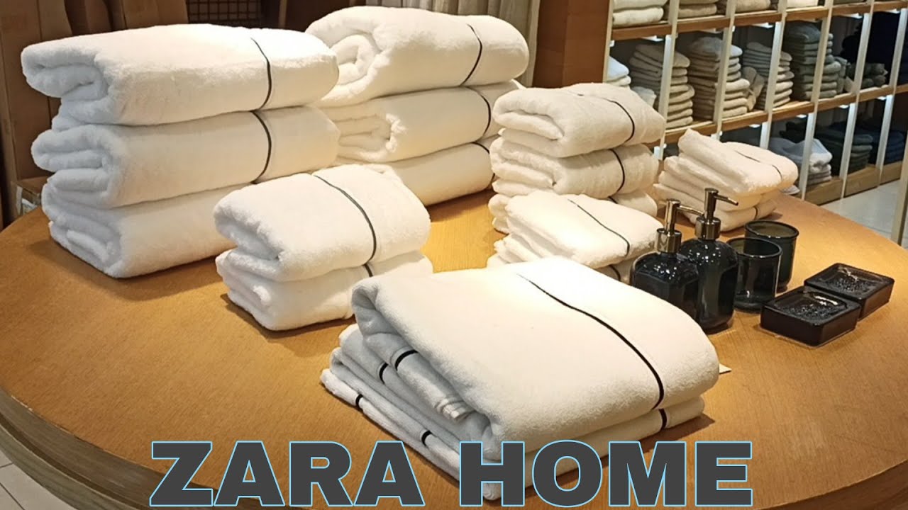 ZARA HOME Collection S2023 Luxury Bath Towels & Accessories YouTube