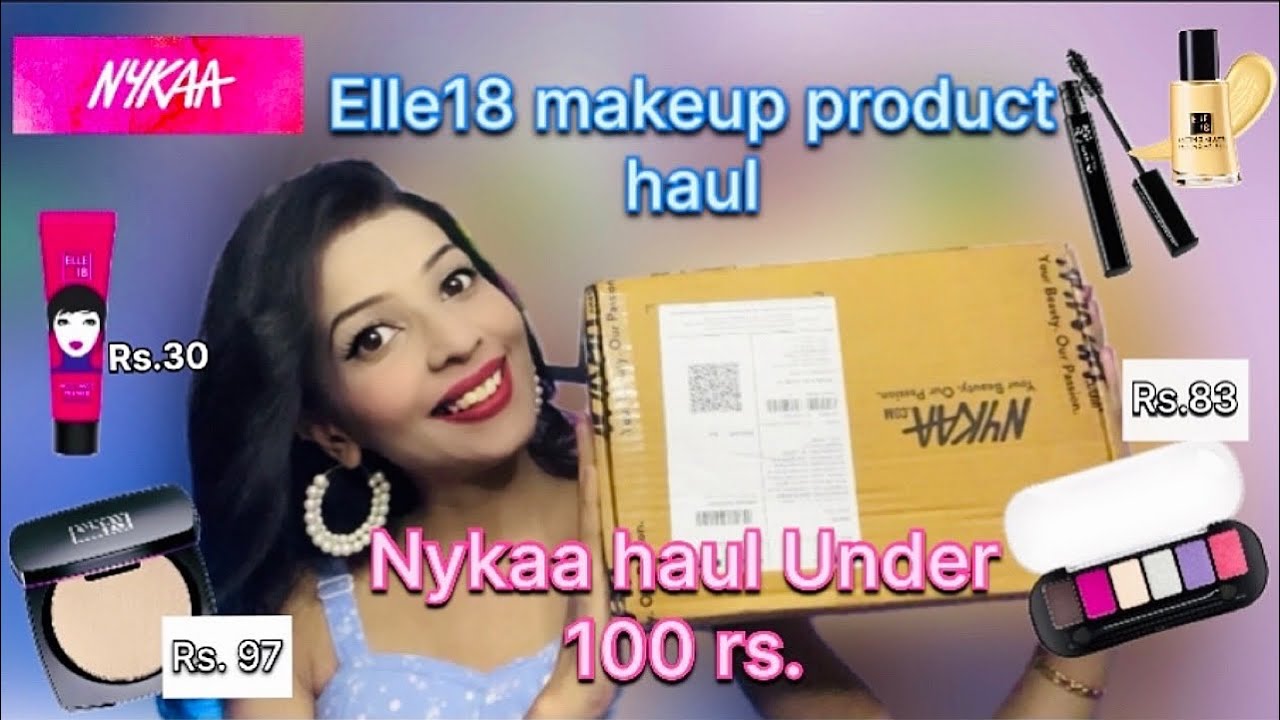 Nykaa Haul Under 100 Rs.| Elle18 Makeup Products Haul | Nykaa Makeup product Haul | Products Review