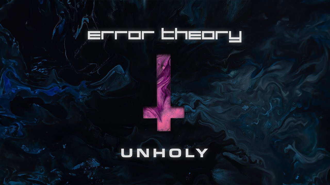 Error Theory - Unholy (Official Music Video)