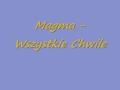 Magma - Wszystkie chwile