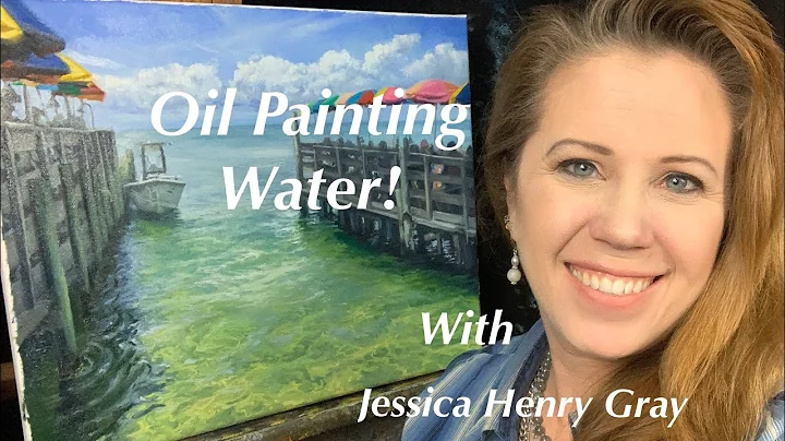 Oil Painting Water! with Jessica Henry Gray