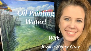 Oil Painting Water! with Jessica Henry Gray