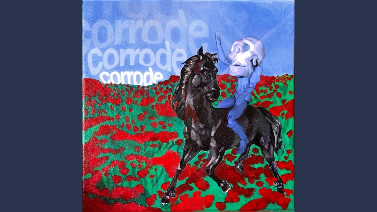 Watch corrode on YouTube Watch corrode on YouTube