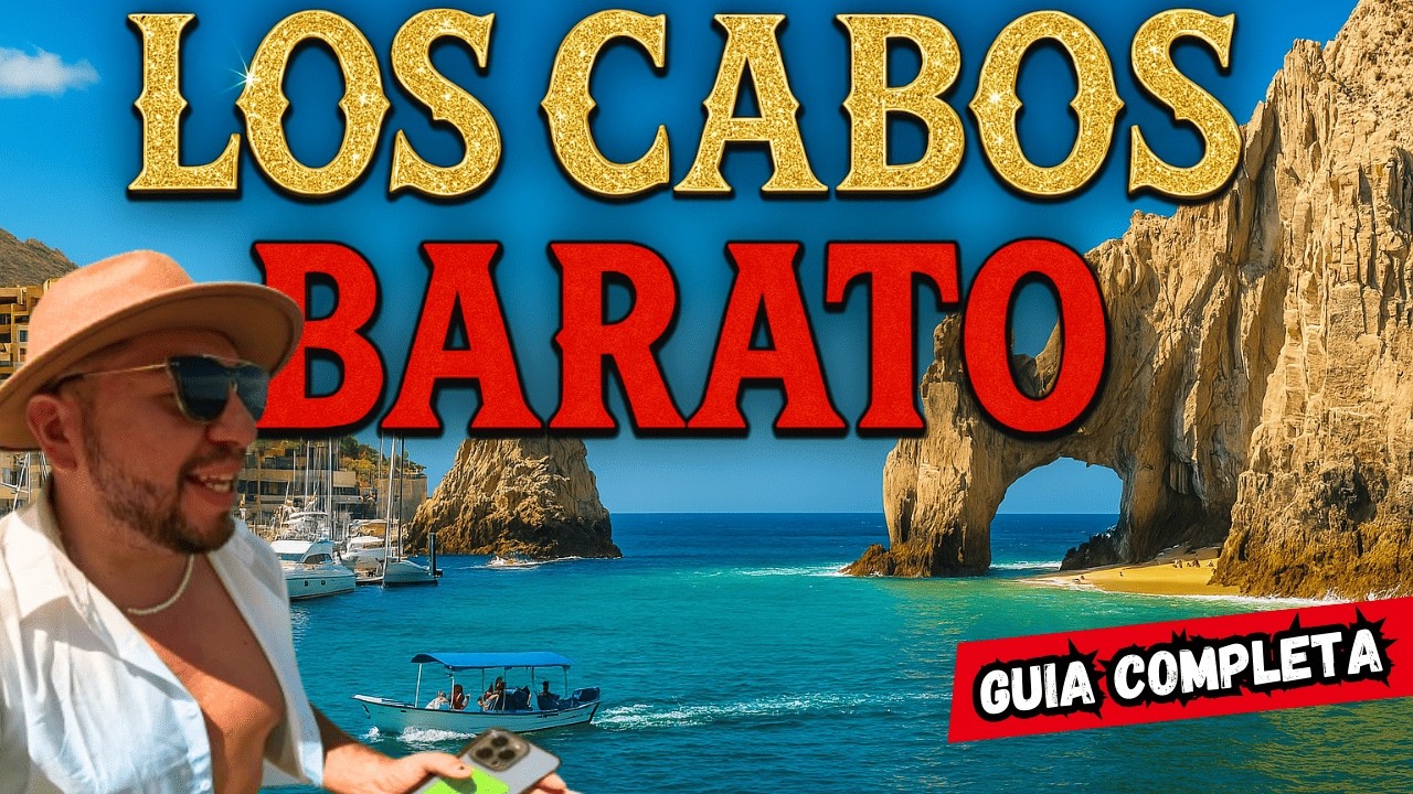 Cómo Viajar a LOS CABOS con Poco Dinero 🤯 Guía Completa, Barata y REAL