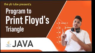 Floyds triangle in Java  Hacks That Everyone Should Know | Simple trick to solve floyd's triangle