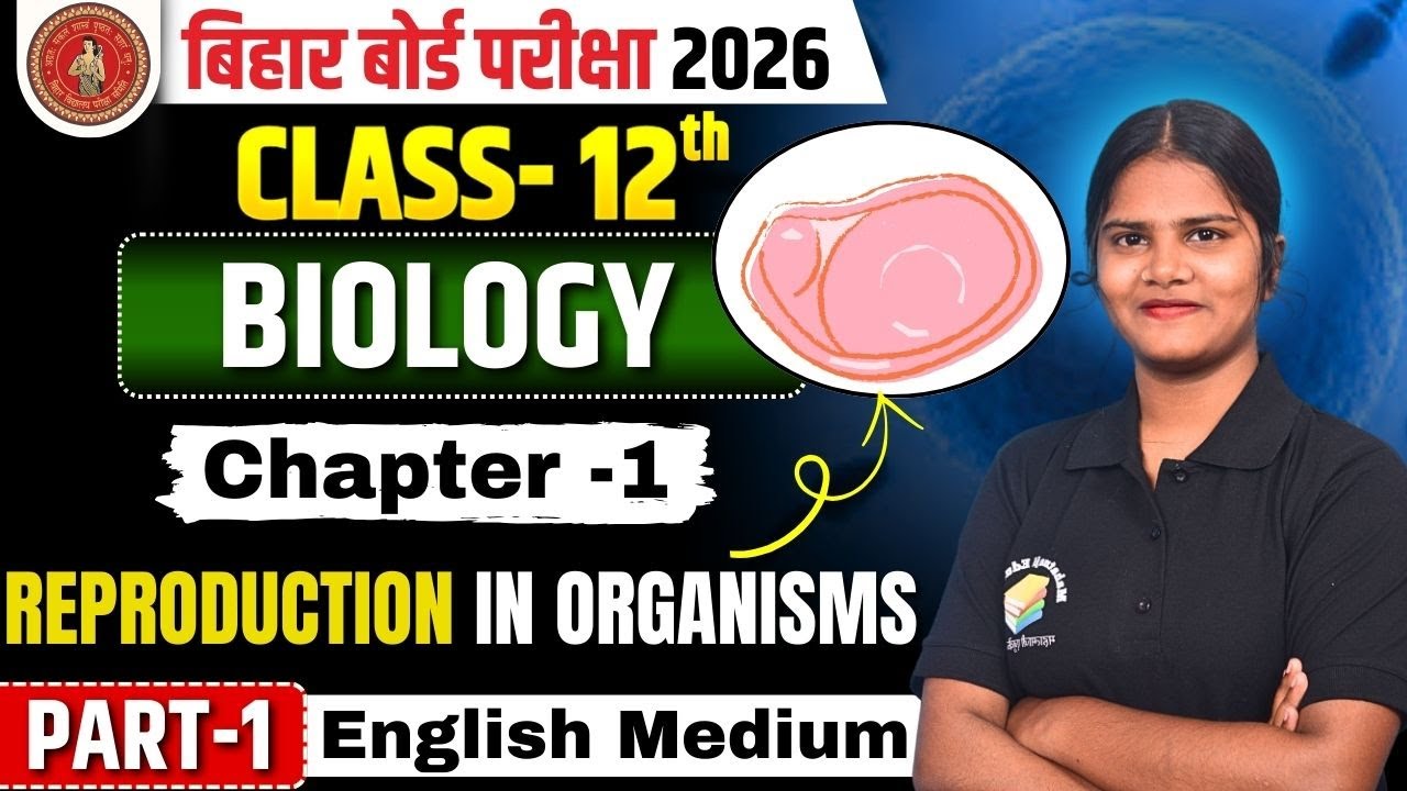 Reproduction in Organisms Class 12 Biology | Chapter 1 Explained ...