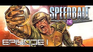 Speedball 2 HD - Episode 1