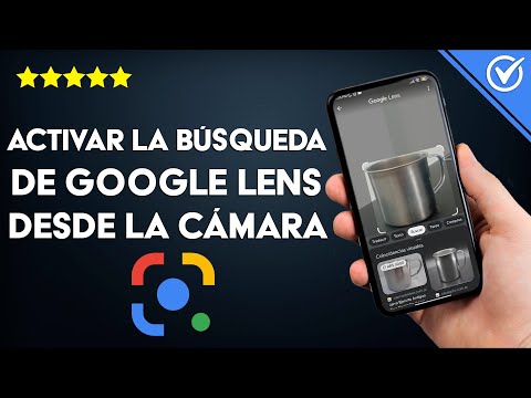 ¿Cómo activar la búsqueda de GOOGLE LENS desde la cámara del dispositivo?