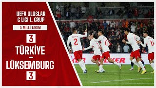 Türkiye 3 - 3 Lüksemburg | UEFA Uluslar C Ligi Maçı