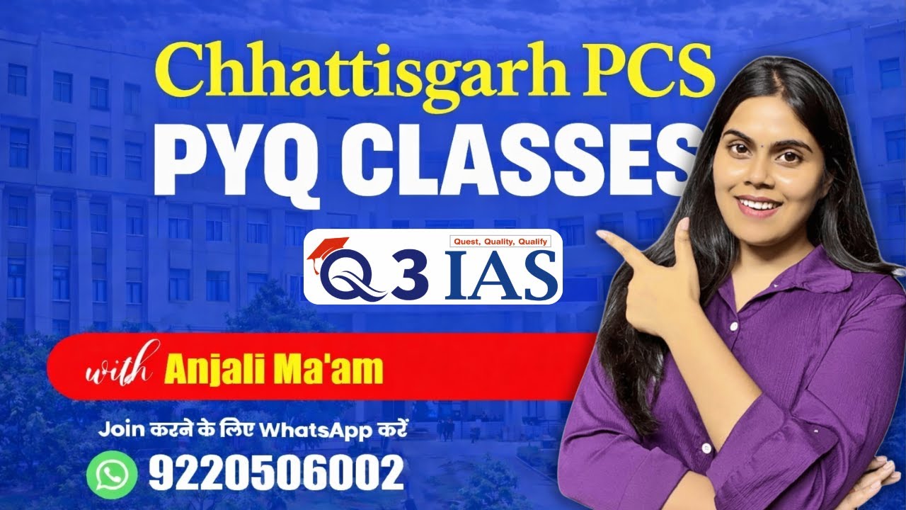 Lec -28 (Chhattisgarh PCS PYQ ) Discussion by Anjali Ma'am