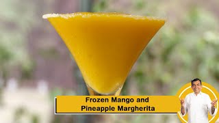 Frozen Mango and Pineapple Margherita | Summer Coolers | Sanjeev Kapoor Khazana