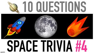 SPACE TRIVIA QUIZ #4 - 10 Astronomy & Space Trivia Question and Answers