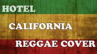 Hotel California (Reggae Cover) - Lyrics