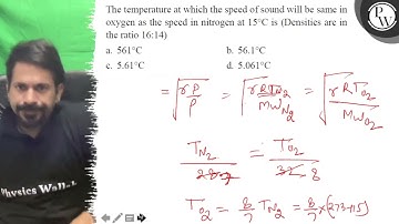 The temperature at which the speed of sound will be same in oxygen ...