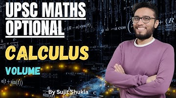 Lec 27: Volume | Calculus | UPSC Maths Optional By Sujit Shukla