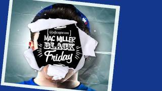 Mac Miller Ft Ghosty La Familia Black Friday Mixtape
