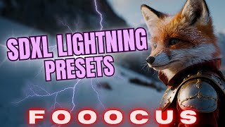 More About SDXL Lightning + Presets For Fooocus
