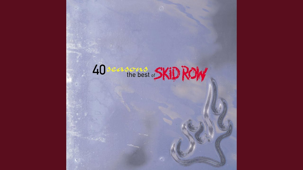 SKID ROW/YOUTH GONE WILD メロハー SKID ROW/YOUTH GONE WILD メロハー Skid Row – Youth Gone Wild