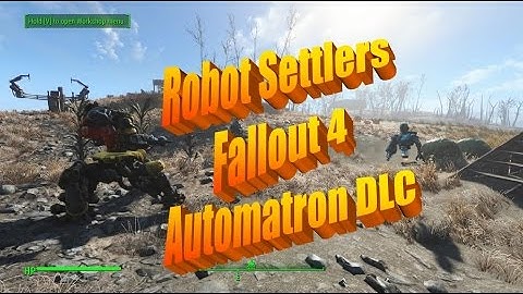 Robot Settlers and Farmers in Fallout 4