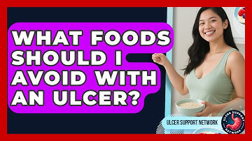 What Foods Should I Avoid With An Ulcer? - Ulcer Support Network