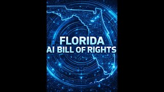🧠 Florida’s AI Bill of Rights is coming — and it will affect EVERYONE.
