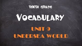 Learn English well grade 10 - Unit 9 Undersea world