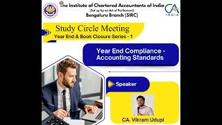 SCM on Year End & Book Closure Series - 1  Year End Compliance - Accounting Standards