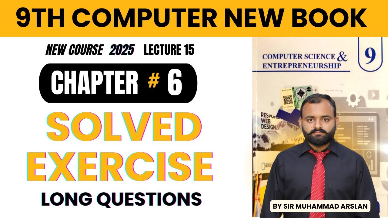 Long Questions | Solved Exercise Chapter 6 | 9th Computer new book