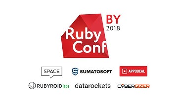 #RubyConfBY2018 Conference – Short Recap