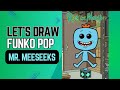 Let’s Draw Funko Pop Style - Mr. Meeseeks (Rick & Morty)
