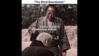 "The Blind swordsman" - Zatōichi | YALA - QMIIR #zatoichi #edit