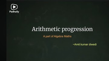 Arithmetic Progression one shot | Class 10 | Padhaily | Amit Kumar Diwedi